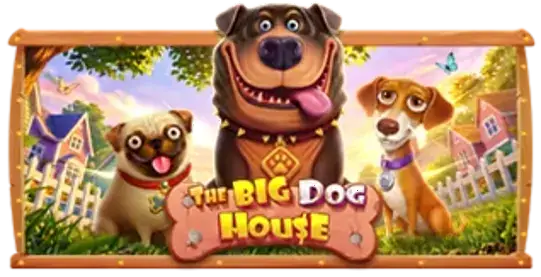 The Big Dog House โดย Pragmatic Play